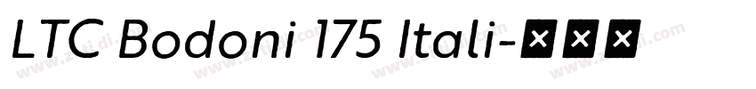 LTC Bodoni 175 Itali字体转换